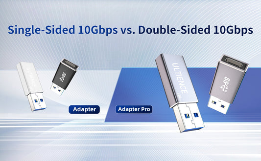 USB-A to USB-C Adapters: Single-Sided 10Gbps vs. Double-Sided 10Gbps